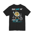 Wizard Rod — “They Hate Me” Premium Tee